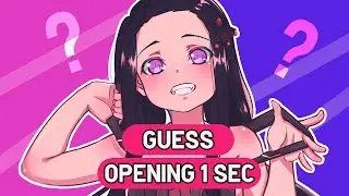 🔊 УГАДАЙ АНИМЕ ПО ОПЕНИНГУ, ПРОСМОТРЕВ ТОЛЬКО 1 СЕКУНДУ ⏱️👁️