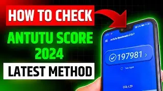 How to Check Antutu Score in Mobile 2025 (Latest Method)