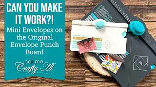 Making Mini Envelopes on the Original Envelope Punch Board vs The Mini Version | 