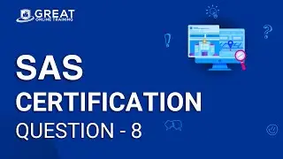 SAS Certified Specialist : QUESTION #08 - Base Programming Using SAS 9.4