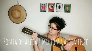 Ponta de areia | Milton Nascimento (Cover)