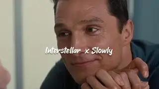 Interstellar x Let me down slowly 🖤||Status Video