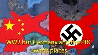 WW2 but Germany and the PRC switch places | Hoi4 Timelapse