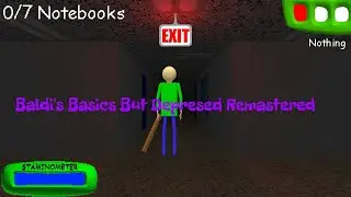 Baldi's Basics But Depressed Remastered [Baldi's Basics Mod]