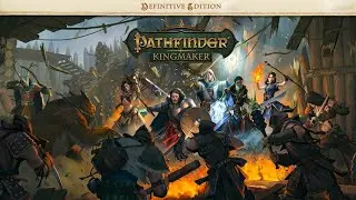 Pathfinder Kingmaker Definitive Edition Release Date Trailer PS4 Xbox One PC