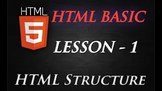 Lesson - 1 | HTML Structure | HTML Basics (In Hindi) | Learn Programming |