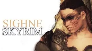 SKYRIM - Sighne Follower / Sexy Girls Mod / Epic Trailer