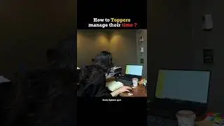 How to Toppers manage their Time🎯❤️‍🔥 