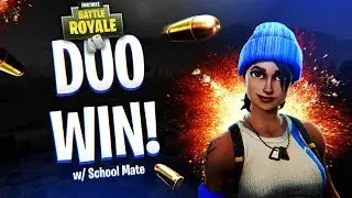 Winning in Duos! w/ School mate - Fortnite: Battle Royale