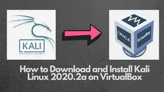 How to Download and Install Kali Linux 2020.2a on VirtualBox