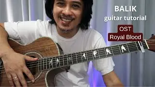 Balik chords guitar tutorial (Jeff Moses, Mitzi Josh) OST Royal Blood