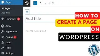 How to Create a Page on WordPress