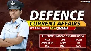 Defence Current Affairs 01 February 2024 |  For NDA CDS AFCAT SSB Interview