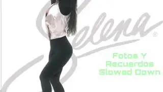 Fotos Y Recuerdos Slowed Down