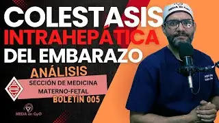 Intrahepatic CHOLESTASIS OF PREGNANCY. Analysis Bulletin 005 SOGV.