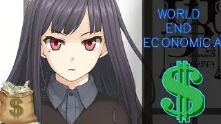 WORLD END ECONOMiCA GET THE MONEY OVER  A BILLION