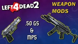 Left 4 Dead 2 .50 GS & MP5 Weapon Mods Gameplay