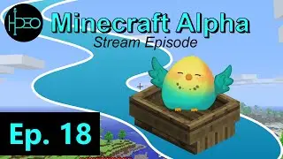 Minecraft Alpha - RIVER TO THE SEA! (Stream-Ep. 18)