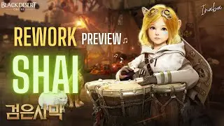 BDO Shai Rework - Skill Preview