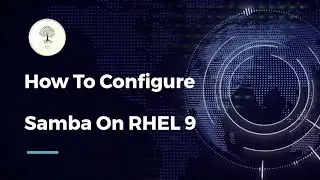 How To Configure Samba On RHEL 9
