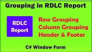 Grouping in RDLC Report (Row Group With Header & Footer)