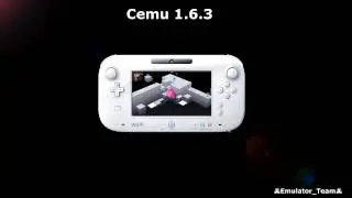 [Wii-U Emulator] CEMU 1.6.3 EDGE #1