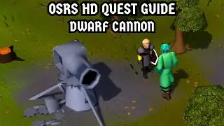 [OSRS HD Quest Guide] Dwarf Cannon