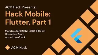 Hack Mobile - Flutter, Part 1