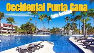 RECORRIDO POR EL RESORT OCCIDENTAL PUNTA CANA / REP. DOMINICANA