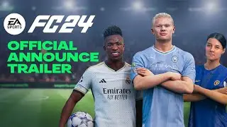 EA SPORTS FC 24 | Announce Trailer