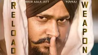RELOAD WEAPON (OFFICIAL VIDEO) WEIR WALA JATT | YUVRAJ | Letest Punjabi Song