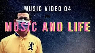 MUSIC AND LIFE Music video 04