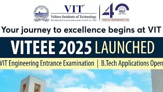 VITEEE 2025 | B. Tech. Admissions Registration starts 🔥 | How to apply | Entrance Examination 2025