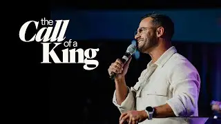 The Call of a King - Ps. Marco Contreras