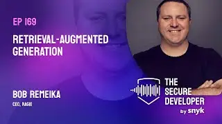 EP 169 - Retrieval-Augmented Generation With Bob Remeika From Ragie
