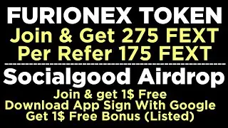 Furionex Token Airdrop - 275 FEXT Token Free - SocialGood Airdrop 1$ Free Join Bonus