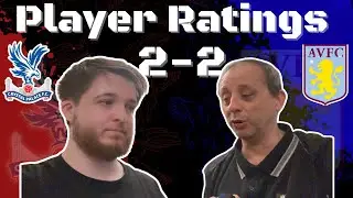 PLAYER RATINGS | Aston Villa Vs Crystal Palace | #CPFC #crystalpalace #AVLCRY #Villa
