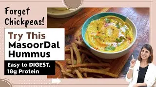 Forget Chickpeas! Try This Masoor Dal Hummus Recipe | 18g Protein | Easy to Digest, High Protein Dip