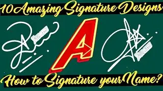 A name signature Styles | Top 10 Signature Styles of Letter A | Signature Style of my name A |