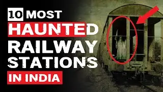 10 Most Haunted Railway Stations in India | Really Horror Stories | Wide Eye Facts