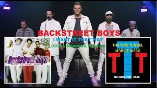 Backstreet Boys - I Want It That Way (Chris Newman Remix)