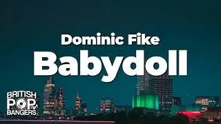 Dominic Fike - Babydoll (Lyrics)