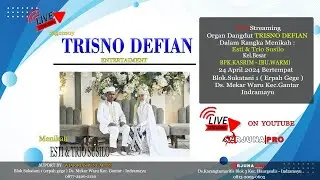 LIVE STREAMING ORGAN TUNGGAL TRISNO DEFIAN ENTERTAIMENT /// MENIKAH : ESTI & TRIO SUSILO