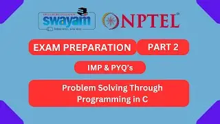 Problem Solving Through Programming In C Part 2 | NPTEL Exam Series 2024 #nptel2024 | NPTEL 2024