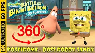 360° VR, Poseidome - BOSS Robot Sandy | SpongeBob SquarePants: Battle for Bikini Bottom - Rehydrated