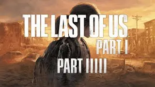 🔴The Last Part of the Last of Us Part 1
