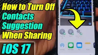 iPhone iOS 17: How to Turn Off Contacts Suggestion When Sharing