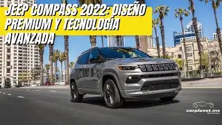 JEEP COMPASS 2022: Diseño Premium y Tecnología Avanzada