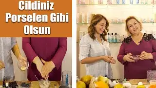 Suna Dumankaya | Cildinizin Porselen Gibi Olması Ve Sıkılaşması İçin İki Muhteşem Tarif.