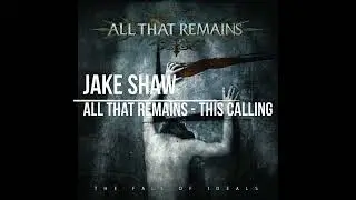 All That Remains - This Calling drumless track cover